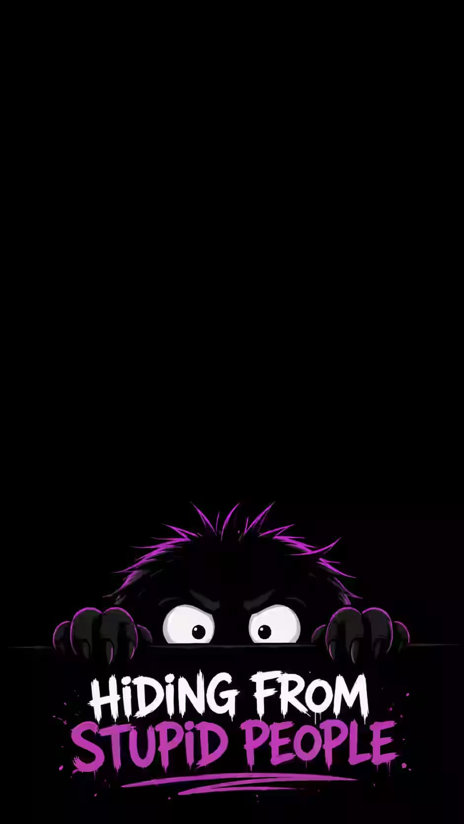 Need Some Peace? - Hiding From Stupid People Funny Dark Wallpaper — dark iPhone wallpaper HD